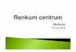 Presentatie Renkum Centrum d.d. 23 april 2014