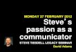 David Adams - Steve's passion as a communicator