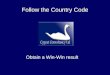 Follow the Country Code