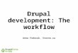 Drupal - The Workflow