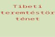 Tibeti teremtéstörténet