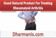 Good Natural Product For Treating Rheumatoid Arthritis