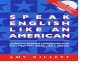 Speak English Like an America (Idiom)