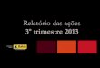 Relat³rio 3 trimestre de 2013 | Ouvidoria Geral do Estado da Bahia