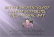 Better Breathing for Asthma Sufferers the Natural Way