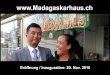 Eröffnung des Madagaskarhauses in Basel