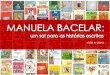 Manuela Bacelar: um sol para as histórias escritas