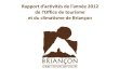 Synthèse du rapport d'activités 2012 de l'Office de tourisme de Briançon