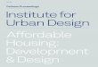 Institute for Urban Design - Affordable Housing: Development & Design
