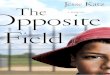 The Opposite Field by Jesse Katz - Excerpt
