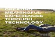 Creating Meaningful Experiences Through Technology