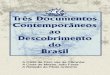 Documentos sobre o Descobrimento do Brasil