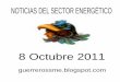 NOTICIAS DEL SECTOR ENERGÉTICO 8 Octubre 2011
