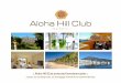 Aloha Hill Club protected investment plan