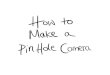 how to make a pinhole camera