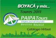 Vacaciones en Boyacá 2011 - 2. Planes sin transporte desde Bogotá ó en bus de línea - PAIPA TOURS
