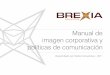 Manual de Imagen Gráfica + Comunicación Brexia Resources