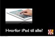 Hvorfor iPad