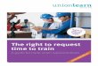 Right to Request Time off for Training: A Guide for Trade Unions and Union Reps (Revised April 2011)