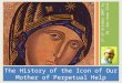 The History of thr Icon of the Mother of Perpetual Help