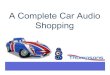 A Complete Car Audio Shopping
