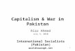 Pakistan - Capitalism and War