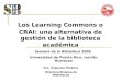 Learning commons o CRAI