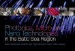 Photonics, Micro and Nano Technologies in the Baltic Sea Region (2011)
