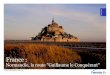France : Normandie, la route "Guillaume le Conquérant"