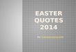 Easter quotes 2014