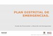 Plan Distrital de Emergencias