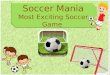 Soccer Mania Android Sports Game - Be Ready to Hit Score