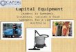 Capital equipment - floor scrubber hire