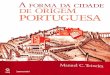 A forma da cidade de origem portuguesa manuel c teixeira