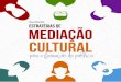 Estratégias de mediação cultural: para a formação do público