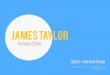 James Taylor Online Portfolio 2014