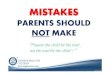 Mistakes parents should not make