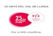 25 anys del CNL de Lleida