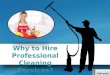 Why to Hire Professional Cleaning Services