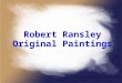 Robert Ransley Original Paintings
