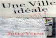 Une Ville idéale -  Jules Verne