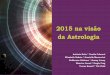 2015 na Visão da Astrologia
