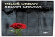 Miloš Urban / SEDAM CRKAVA