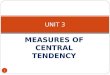 Unit 3_measures of Central Tendency