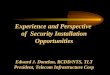 Experience and Perspective of Security Installation