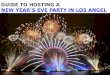 Guide to Hosting a New Year’s Eve Party in Los Angeles