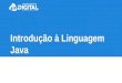 1- Introdução à Linguagem Java