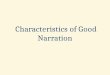 Characteristics of Narration