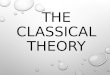 The Classical Theory