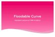 Floodable Curve